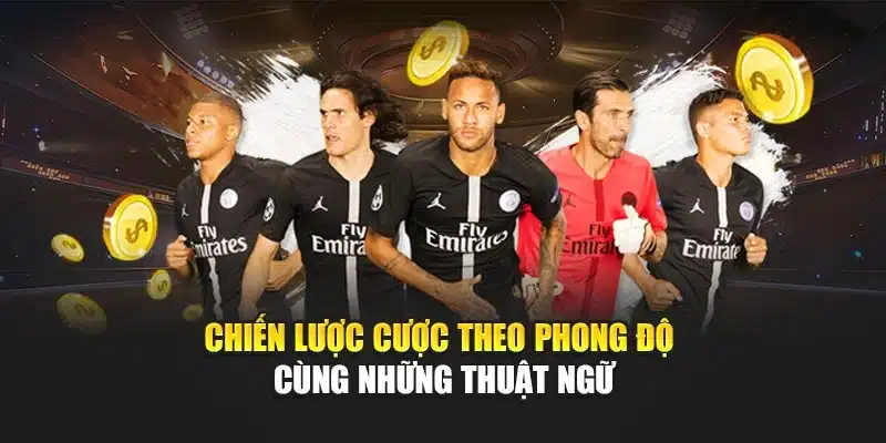 Những Thuật Ngữ Cá Cược Cần Biết V9bet – Hướng Dẫn Chi Tiết 4 Chiến lược cược theo phong độ cùng những thuật ngữ