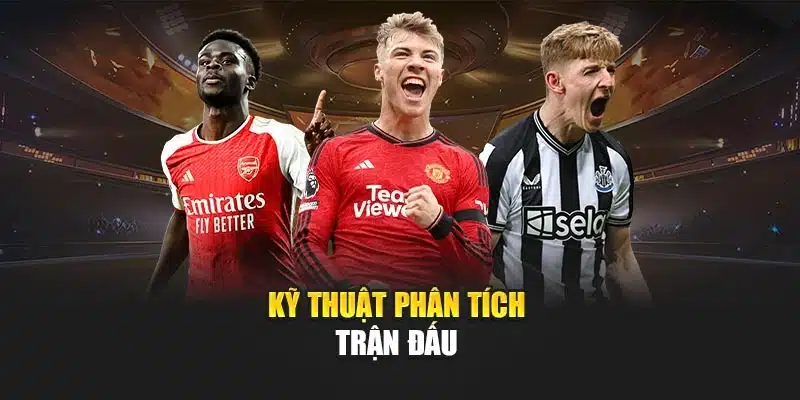 Cách Đọc Tỷ Lệ Kèo Và Phân Tích Trận Đấu Chuẩn Xác Tại V9bet 3 Kỹ thuật phân tích trận đấu