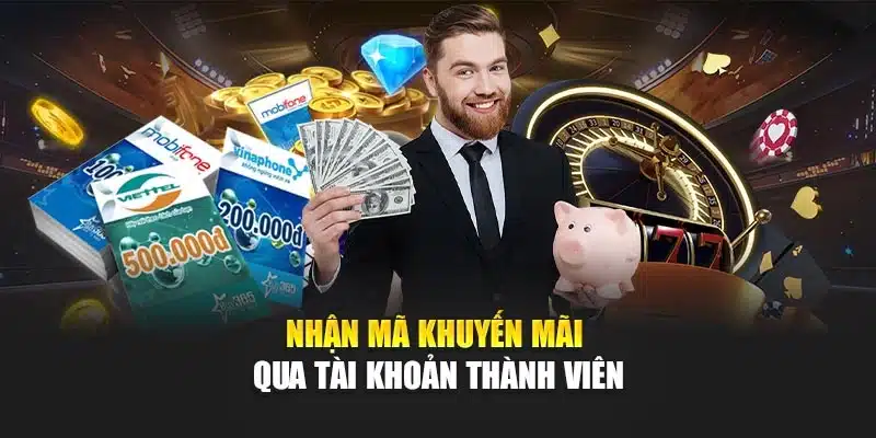 Nhận mã khuyến mãi qua tài khoản thành viên