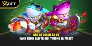 Bắn Cá Online Ăn Xu – Hành Trình Giải Trí Đổi Thưởng Tại V9bet