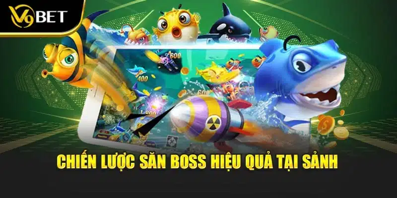 Chiến lược săn boss hiệu quả tại sảnh