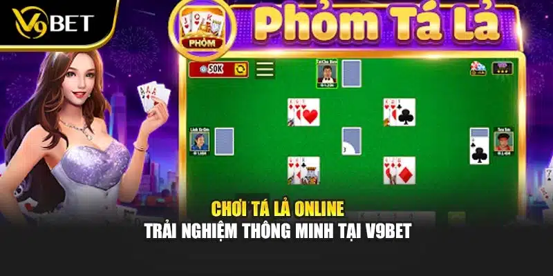 Chơi Tá Lả Online – Trải Nghiệm Thông Minh Tại V9bet 1 Chơi Tá Lả Online – Trải Nghiệm Thông Minh Tại V9bet