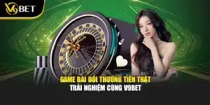 Game Bài Đổi Thưởng Tiền Thật – Trải Nghiệm Cùng V9bet