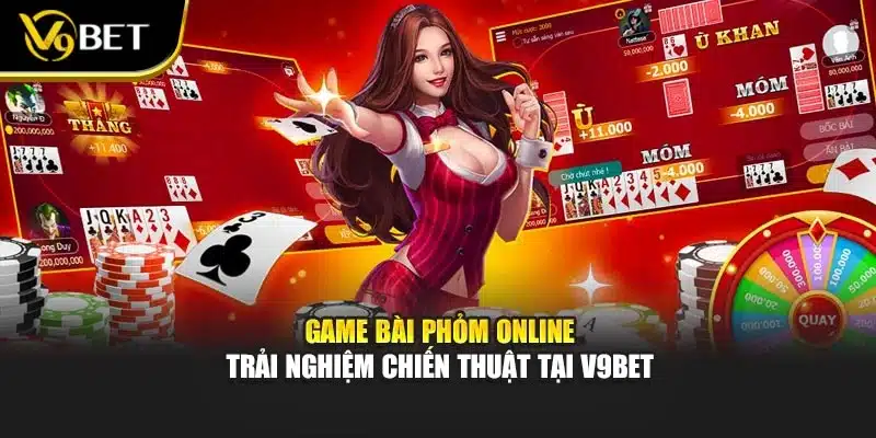 Game Bài Phỏm Online – Trải Nghiệm Chiến Thuật Tại V9bet 1 Game Bài Phỏm Online – Trải Nghiệm Chiến Thuật Tại V9bet