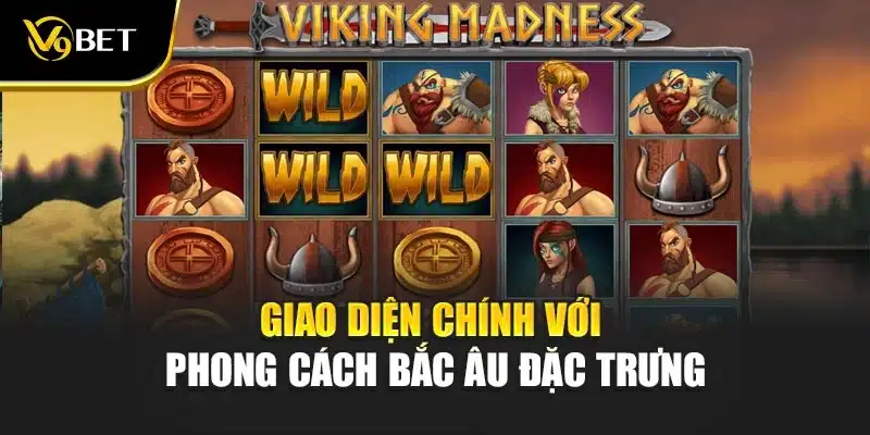 Nổ Hũ Chiến Binh Viking - Khám Phá Sức Hút Tại V9Bet 2 Giao diện chính với phong cách Bắc Âu đặc trưng