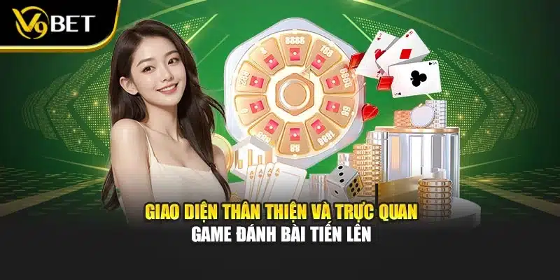 Game Đánh Bài Tiến Lên – Trải Nghiệm Giải Trí Đỉnh Cao V9BET 3 Giao diện thân thiện và trực quan game đánh bài tiến lên