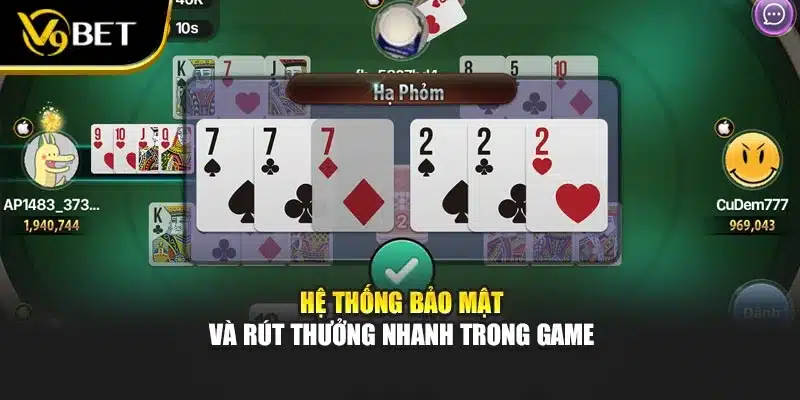 Game Bài Phỏm Online – Trải Nghiệm Chiến Thuật Tại V9bet 3 Hệ thống bảo mật và rút thưởng nhanh trong game