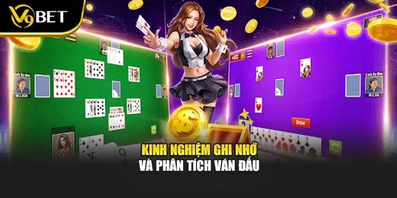 Chơi Tá Lả Online – Trải Nghiệm Thông Minh Tại V9bet 4 Kinh nghiệm ghi nhớ và phân tích ván đấu