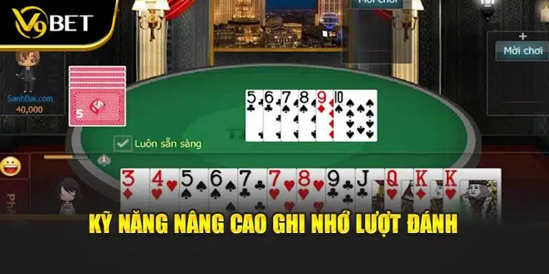 Kỹ năng nâng cao ghi nhớ lượt đánh