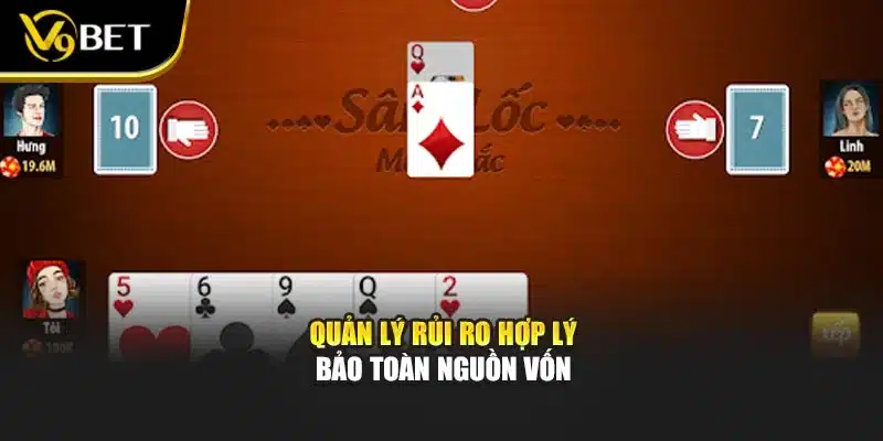 Quản lý rủi ro hợp lý bảo toàn nguồn vốn