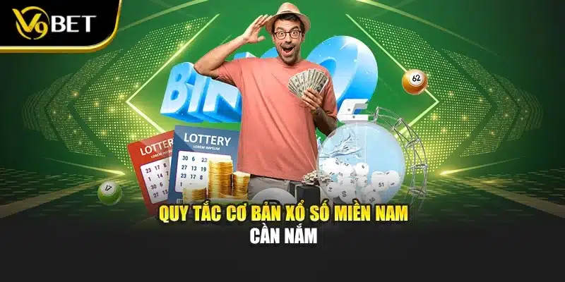 Xổ Số Miền Nam - Trải Nghiệm May Mắn Cùng V9bet Đầy Thú Vị 2 Quy tắc cơ bản Xổ số miền nam cần nắm