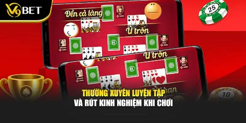 Game Bài Phỏm Online – Trải Nghiệm Chiến Thuật Tại V9bet 4 Thường xuyên luyện tập và rút kinh nghiệm khi chơi